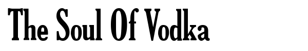 The Soul Of Vodka font preview